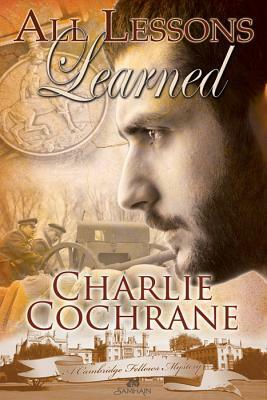 All Lessons Learned by Charlie Cochrane