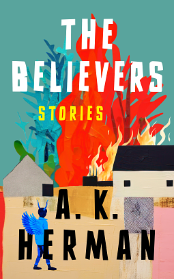 The Believers: Stories by A.K. Herman