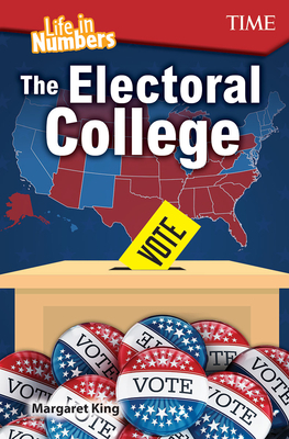 Life in Numbers: The Electoral College by Margaret King