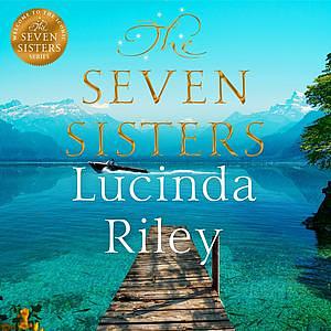 The Seven Sisters by Lucinda Riley