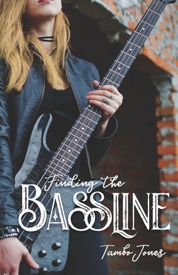 Finding the Bassline by Tambo Jones
