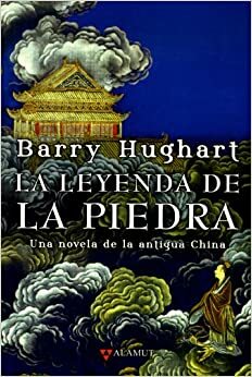 La leyenda de la piedra by Barry Hughart