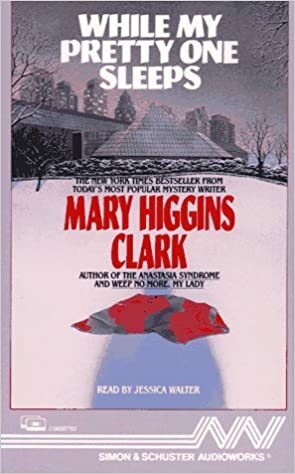 While My Pretty One Sleeps by Mary Higgins Clark