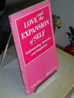 Love and the Expansion of Self by Arthur Aron