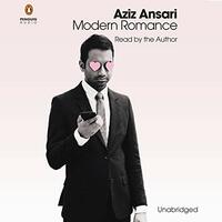 Modern Romance by Aziz Ansari