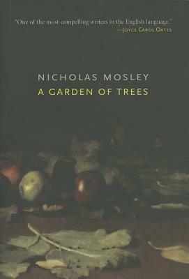 A Garden of Trees by Nicholas Mosley