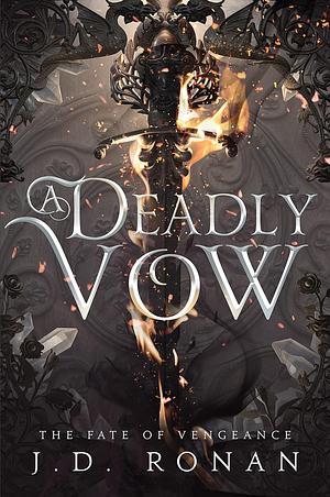 A Deadly Vow by J.D. Ronan