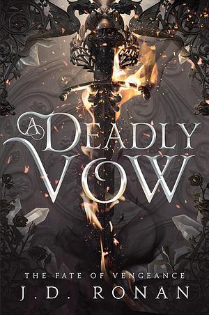 A deadly vow by J D Ronan