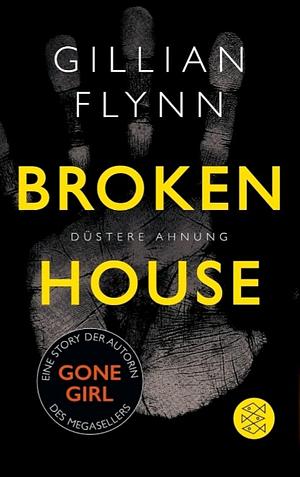 broken house by Gillian Flynn