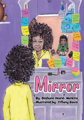 Mirror by Deshune Heard-Watkins