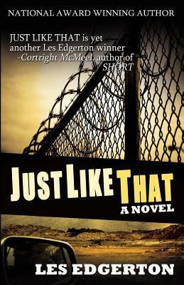 Just Like That by Les Edgerton