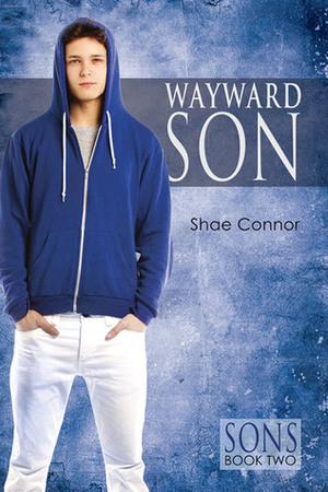 Wayward Son by Shae Connor