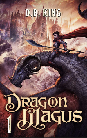 Dragon Magus #1 by D.B. King