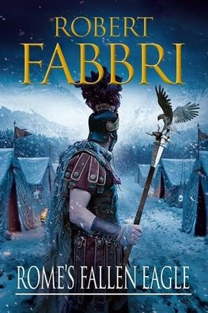 Rome's Fallen Eagle by Robert Fabbri