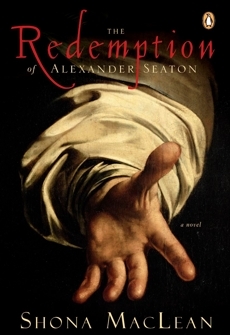 The Redemption of Alexander Seaton by Shona MacLean