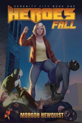 Heroes Fall: A Heroes Unleashed Novel by Morgon Newquist, Thomas Plutarch