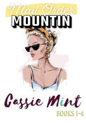 Mail Order Mountain: The Complete Series by Cassie Mint