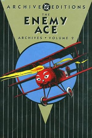 The Enemy Ace Archives, Vol. 2 by Joe Kubert, Robert Kanigher, Russ Heath