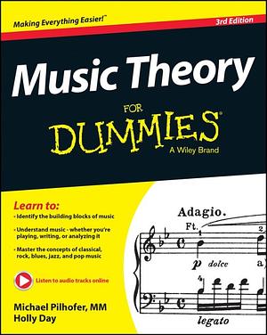 Music Theory for Dummies by Holly Day, Michael Pilhofer