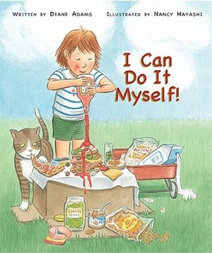 I Can Do It Myself! by Diane Adams, Nancy Hayashi
