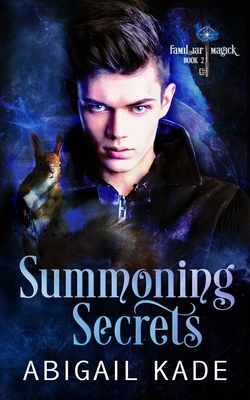 Summoning Secrets by Abigail Kade