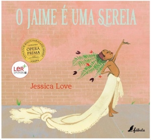 O Jaime é uma Sereia by Jessica Love
