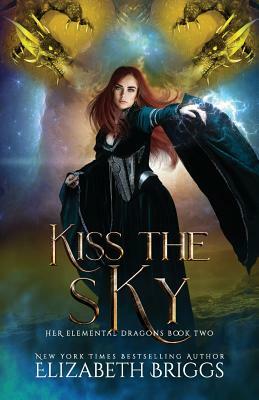 Kiss The Sky by Elizabeth Briggs