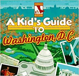 A Kid's Guide to Washington, D.C. by Richard E. Brown, Diane C. Clark, Richard Brown