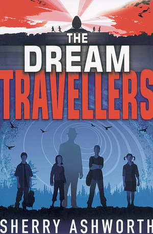 The Dream Travellers by Sherry Ashworth