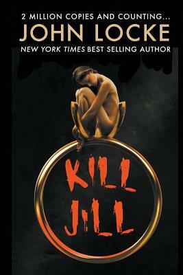 Kill Jill by John Locke