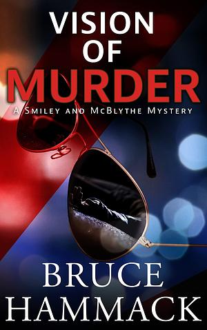 Vision Of Murder by Bruce Hammack, Bruce Hammack