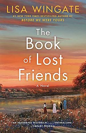 The Book of Lost Friends by Lisa Wingate