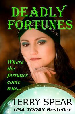 Deadly Fortunes by Terry Spear