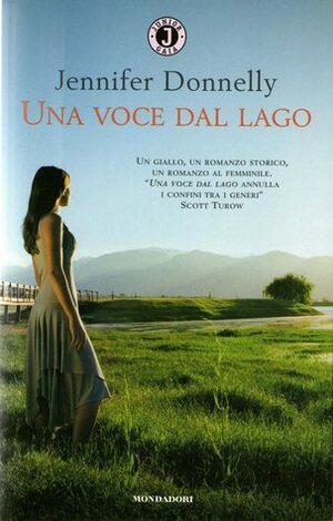 Una voce dal lago by Jennifer Donnelly, Egle Costantino