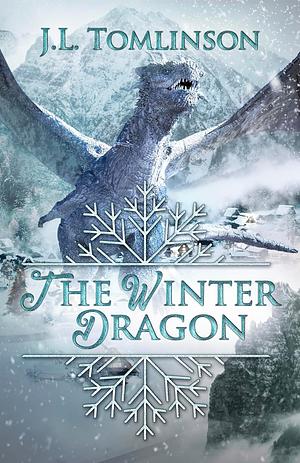 The Winter Dragon by Jo-Anne Tomlinson, J.L. Tomlinson