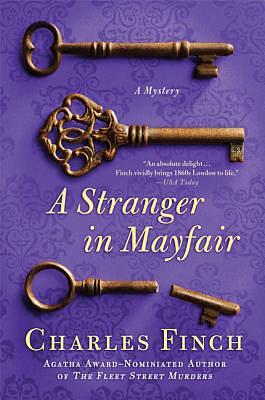 A Stranger in Mayfair: A Mystery by Charles Finch