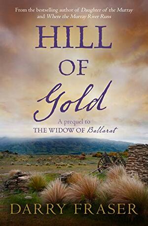 Hill Of Gold: Free Prequel by Darry Fraser