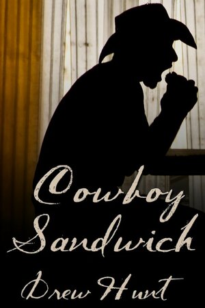 Cowboy Sandwich by Drew Hunt
