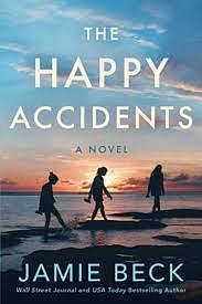 The Happy Accidents by Jamie Beck