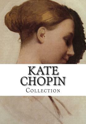 Kate Chopin, Collection by Kate Chopin