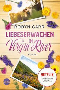 Liebeserwachen in Virgin River by Robyn Carr