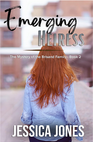 Emerging Heiress by Jessica Jones