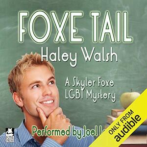 Foxe Tail by Haley Walsh