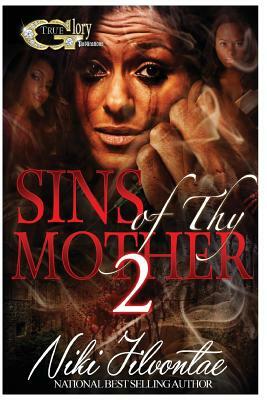 Sins of Thy Mother 2 by Niki Jilvontae