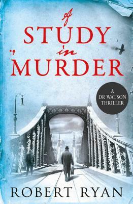 A Study in Murder by Robert Ryan