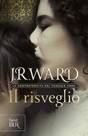 Il risveglio by J.R. Ward