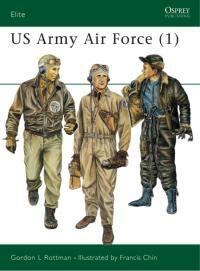 US Army Air Force by Gordon L. Rottman, Francis Chin