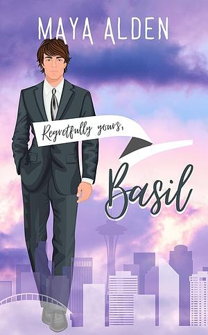 Basil: A Short Story by Maya Alden, Maya Alden