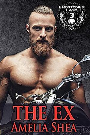 The Ex by Amelia Shea