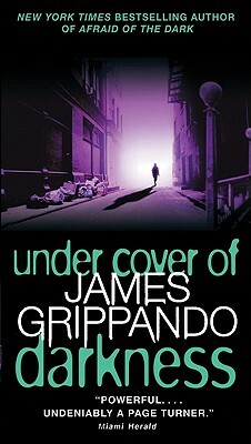 Under Cover of Darkness by James Grippando